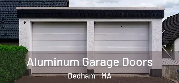  Aluminum Garage Doors Dedham - MA