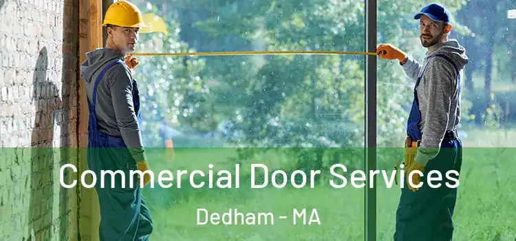 Commercial Door Services Dedham - MA