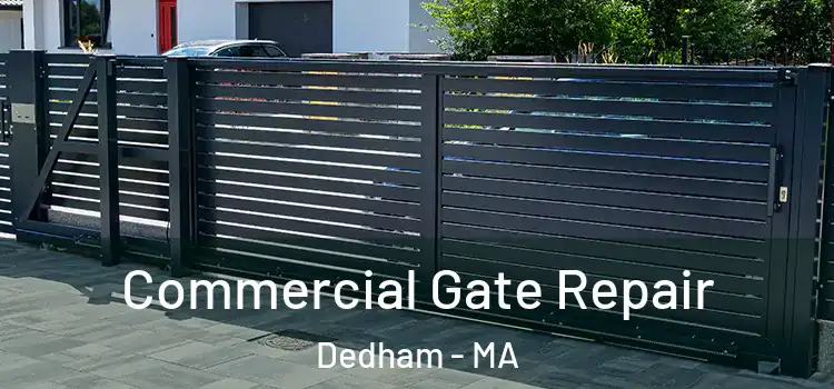 Commercial Gate Repair Dedham - MA