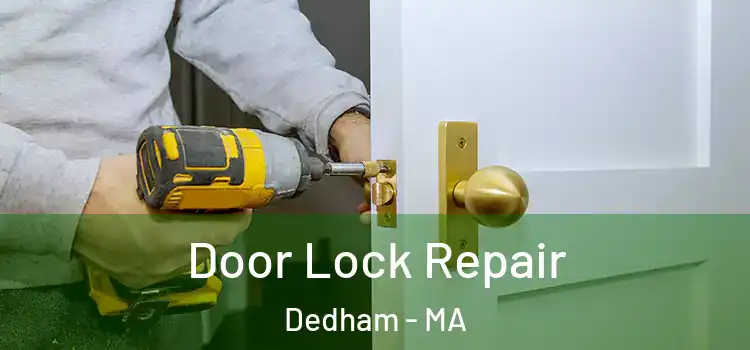  Door Lock Repair Dedham - MA