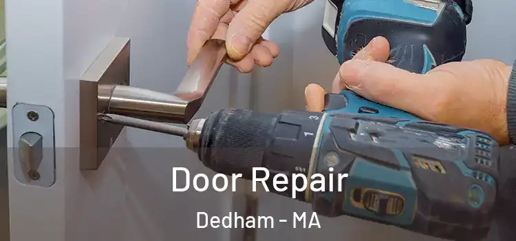 Door Repair Dedham - MA