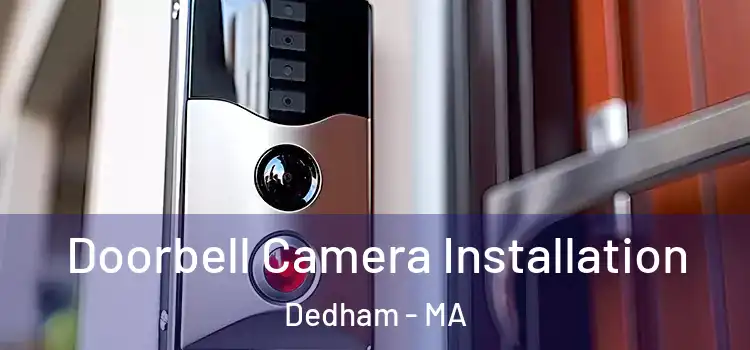  Doorbell Camera Installation Dedham - MA