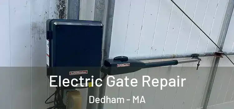  Electric Gate Repair Dedham - MA