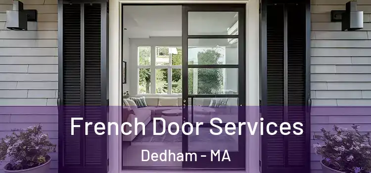 French Door Services Dedham - MA