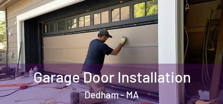  Garage Door Installation Dedham - MA