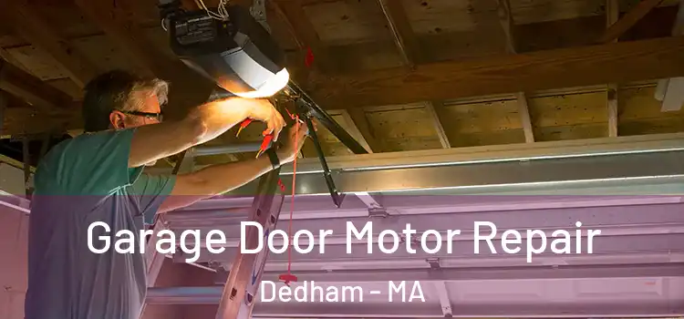  Garage Door Motor Repair Dedham - MA