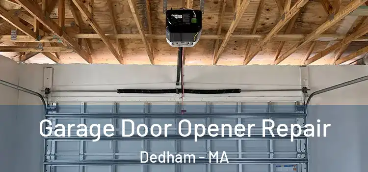  Garage Door Opener Repair Dedham - MA