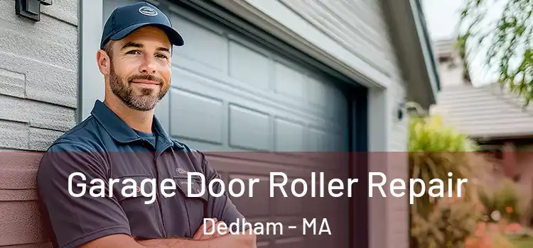  Garage Door Roller Repair Dedham - MA