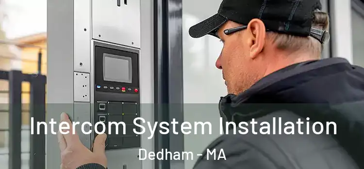  Intercom System Installation Dedham - MA