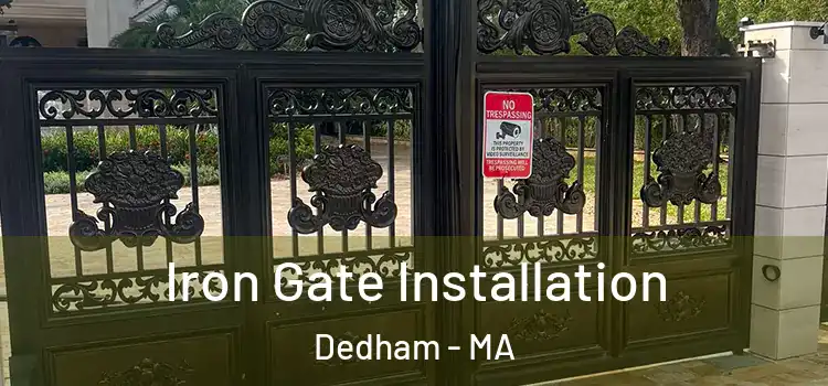 Iron Gate Installation Dedham - MA