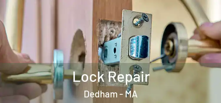  Lock Repair Dedham - MA