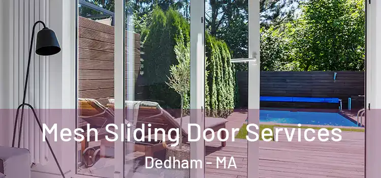 Mesh Sliding Door Services Dedham - MA