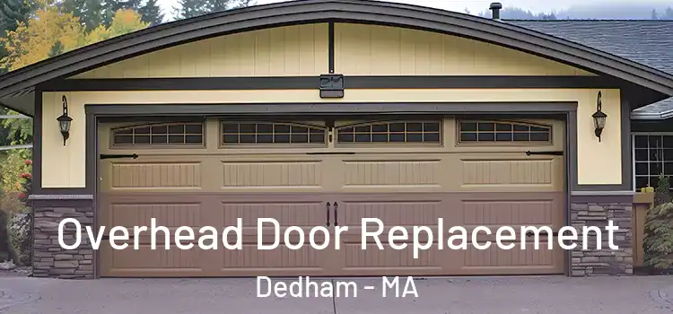 Overhead Door Replacement Dedham - MA