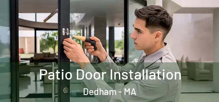 Patio Door Installation Dedham - MA