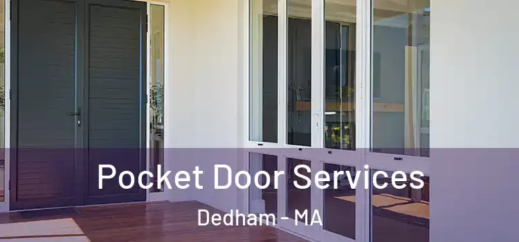  Pocket Door Services Dedham - MA