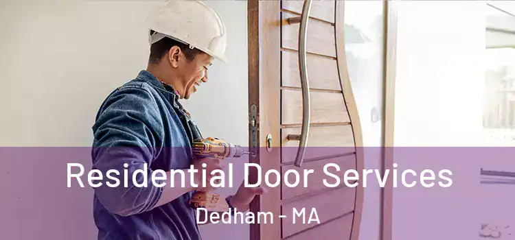 Residential Door Services Dedham - MA