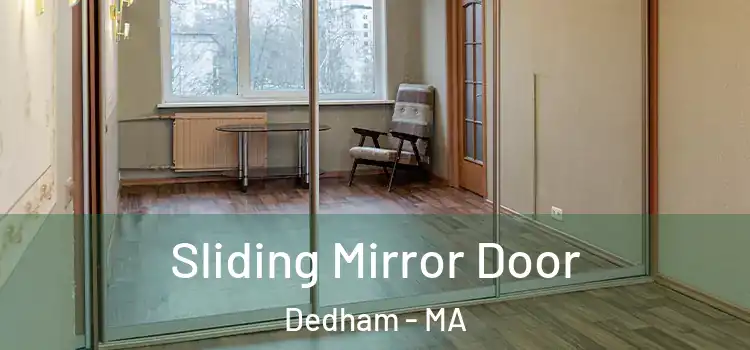  Sliding Mirror Door Dedham - MA