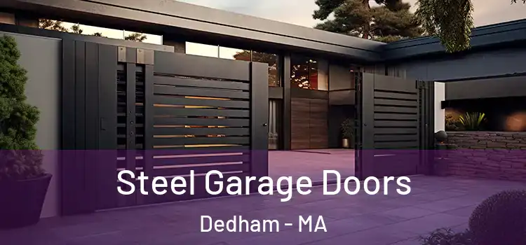 Steel Garage Doors Dedham - MA